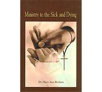 Ministry To The Sick And Dying