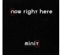 Minit - Now Right Here [Import]