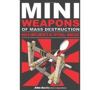 Miniweapons of Mass Destruction John Austin (Auteur)