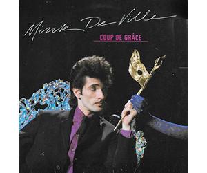 Mink Deville - Coup De Grace [Import]