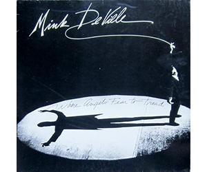 Mink DeVille - Where Angels Fear to Tread (1983) [Import]