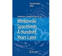 Minkowski Spacetime: A Hundred Years Later