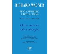 Une autre tétralogie : Correspondance (1842-1898)