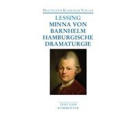 Minna Von Barnhelm / Hamburgische Dramaturgie. Werke 1767 - 1769