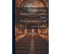 Minna Von Barnhelm, Oder Das Soldatenglück