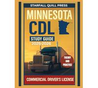 Minnesota CDL Study guide 2025-2026: Your All-In-One Course and Practice Tests to Ace Your Minnesota Commercial Driver's License Exam
