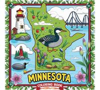 Minnesota Coloring Book: Explore the Land of 10,000 Lakes! - Fun with Minnesota’s Landmarks, Wildlife & Hidden Gems