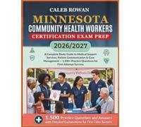 MINNESOTA Community health workers certification EXAM PREP 2026/2027: A Complete Study Guide to Medical Support Services, Patient Communication & ... Practice Questions for First-Attempt Success