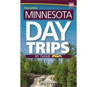 Minnesota Day Trips by Theme by Mary M. Bauer Bauer, Mary M. (Auteur)