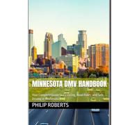 Minnesota DMV Handbook: Your Complete Guide to Licensing, Road Rules, and Safe Driving in Minnesota