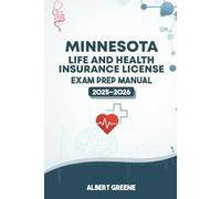 MINNESOTA LIFE AND HEALTH INSURANCE LICENSE EAXM PREP MANUAL: YOUR ULTIMATE GUIDE TO PASSING THE EXAM WITH CONFIDENCE