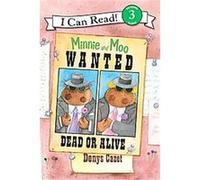 Minnie and Moo, I Can Read. Level 3 Denys Cazet (Auteur)