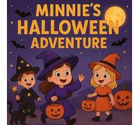 Minnie Halloween Adventure with the Black Cat Fun Spooky Story Coloring Book for Kids: A Fun Halloween Story Coloring Book for Kids with Spooky Adventures Black Cat Ghost Pumpkins Trick or Treat