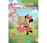 MINNIE, LUCIANA E IL TESORO DELLE FARFALLE