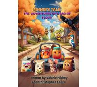 Minnie's Tale The Adventures Of A Bag Of Flour