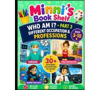 Minni's Book Shelf: Who Am I? Part 3 Occupations & Professions Coloring Book for Kids: Discover 30+ Amazing Careers Through Fun and Easy Coloring! ... Helpers & Future Careers for youth ages 3-10
