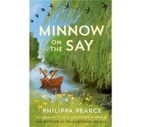 Minnow on the Say - Philippa Pearce - Oxford University Press - Livre en Anglais - Paperback Philippa PearcePhilippa Pearce (Auteur)