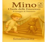 MIno-L' isola delle emozioni: La storia di Tommaso