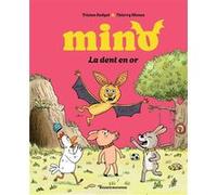 Mino la chauve souris - La dent en or Tristan Koegel (Auteur), Thierry Manès (Illustration)