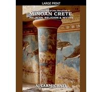 Minoan Crete, Palaces, Religion, and Myths