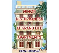 Minor Disturbances at Grand Life Apartments: your perfect uplifting read