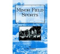 Minor Field Sports - Including Hunting, Dogs, Ferreting, Hawking, Trapping, Shooting, Fishing And Other Miscellaneous Activities