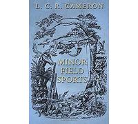 Minor Field Sports - Including Hunting, Dogs, Ferreting, Hawking, Trapping, Shooting, Fishing And Other Miscellaneous Activities
