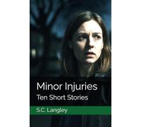 Minor Injuries: Ten Short Stories