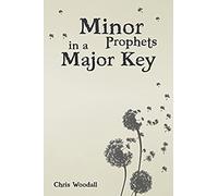 Minor Prophets In A Major Key