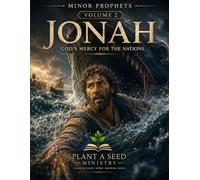 Minor Prophets Volume 2 Jonah: God’s Mercy For The Nation