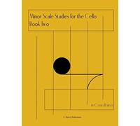 Minor Scale Studies For The Cello, Book Two