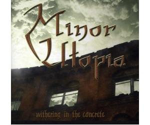 Minor Utopia - Withering in the Concrete