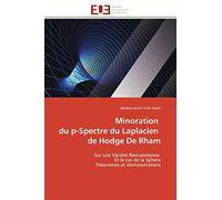Minoration du p-Spectre du Laplacien de Hodge De Rham: Sur une Variété Riemannienne Et le cas de la Sphère Théorèmes et démonstrations
