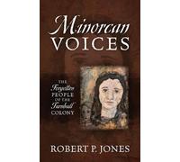 Minorcan Voices: The Forgotten People of the Turnbull Colony