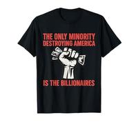 Minorité détruisant Les milliardaires américains - Argent Politique T-Shirt