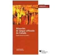 Minorités De Langue Officielle Du Canada - Egales Devant La Santé ?