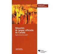 Minorites de langue officielle du canada - Louise Anne Bouchard - Presses Universite Du Quebec - broché - Livre