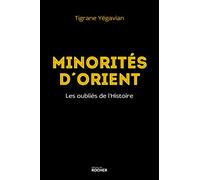 Minorités d'Orient Tigrane Yegavian (Auteur)
