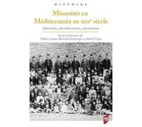 Minorités en Méditerranée au XIXe siècle Identités, identifications, circulation - Valérie Assan - Presses Universitaires Rennes - broché - Essai