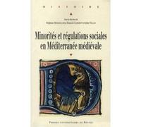 Minorités Et Régulations Sociales En Méditérranée Médiévale