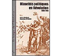 Minorites politiques en révolution 1789-1799 - PEYRARD CH - Publication Universite Provence - broché - Etude