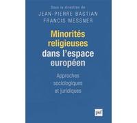 Minorités religieuses dans l'espace européen: Approches sociologiques et juridiques