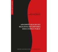 Minorités religieuses, religions minoritaires dans l'espace public : visibilit Visibilité et reconnaissance - Anne-Laure Zwilling - Presses Universitaires Strasbourg - broché - Essai