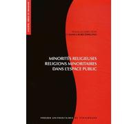 Minorités religieuses, religions minoritaires dans l'espace public : visibilit