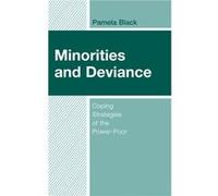 Minorities and Deviance by Pamela Black Pamela Black (Auteur)