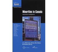 Minorities in Canada Intercultural Investigations - Judit Nagy - L'harmattan - broché - Essai