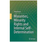 Minorities, Minority Rights And Internal Self-Determination