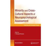 Minority And Cross-Cultural Aspects Of Neuropsychological Assessment: Enduring And Emerging Trends (Studies On Neuropsychology, Neurology And Cognition) (Paperback) F R Ferraro, (Auteur)