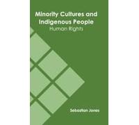 Minority Cultures And Indigenous People: Human Rights