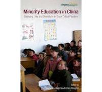 Minority Education in China - Balancing Unity and Diversity in an Era of Critical Pluralism - [Version Originale] James Leibold (Auteur)
